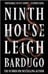 Обложка книги «Ninth House Девятый дом» — Ли Бардуго, ISBN 9781250313072
