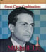 Обложка книги «Mikhail Tal. Great Chess Combinations = Михаил Таль. Лучшие шахматные комбинации» — Калинин Александр Владимирович, ISBN 9785946934305