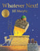 Обложка книги «Whatever Next!» — Мерфи Джилл, ISBN 9781509862580