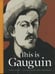 Обложка книги «This Is Gauguin» — Roddam George, ISBN 9781780671895