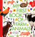 Обложка книги «My First Book of Farm Animals» — None, ISBN 9781529526974