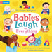 Дополнительное изображение книги «Babies Laugh at Everything»