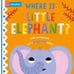 Дополнительное изображение книги «Where is Little Elephant?»