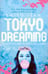Обложка книги «Tokyo Dreaming» — Jean Emiko, ISBN 9781529049756
