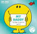 Обложка книги «Mr Men Little Miss. My Daddy» — Hargreaves Roger, ISBN 9781405297813