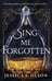 Дополнительное изображение книги «Sing Me Forgotten»