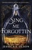 Обложка книги «Sing Me Forgotten» — Олсон Джессика С., ISBN 9780008592530