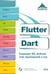 Обложка книги «Flutter и Dart. Создание iOS, Android, web-приложений и игр + вирт.диск с играми и приложениями» — Яхина Е. Р., ISBN 9785604965832