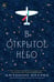 Обложка книги «В открытое небо [основано на жизни писателя и летчика Антуана де Сент-Экзюпери]» — Итурбе Антонио, ISBN 9785042408816