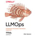 Дополнительное изображение книги «LLMOps: Управление большими языковыми моделями»