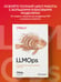 Дополнительное изображение книги «LLMOps: Управление большими языковыми моделями»