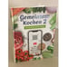 Обложка книги «Gemeinsam Kochen 2» — Автор не указан, ISBN 9783982408101
