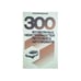 Обложка книги «300 возможных неисправностей легкового автомобиля (L)» — Юрковский, И.М., ISBN 5703005086