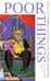 Обложка книги «Poor Things (Alasdair Gray) Бедные-несчастные (Аласдер Грей) /Книги на английском языке», ISBN 9780747562283