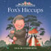 Обложка книги «Fox’s Hiccups» — Баттерворт Ник, ISBN 9780008642280