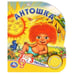 Обложка книги «Антошка (1 кнопка 3 песенки). Формат: 150х185мм. Объем: 8 картонных страниц в кор.24шт», ISBN 9785506035695