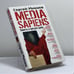 Обложка книги «MEDIA SAPIENS. Повесть о третьем сроке» — Сергей Минаев, ISBN 9785170429554